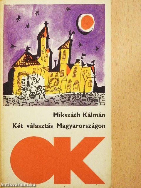 Két választás Magyarországon