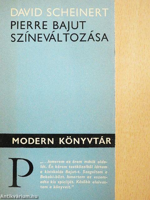 Pierre Bajut színeváltozása