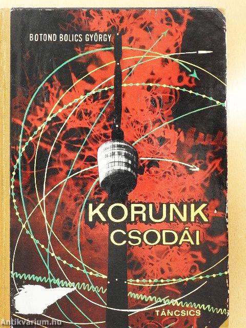 Korunk csodái