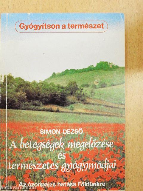 A betegségek megelőzése és természetes gyógymódjai