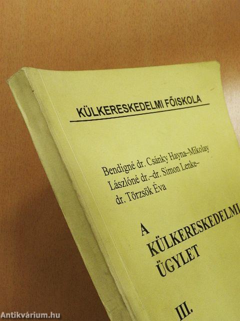 A külkereskedelmi ügylet III.
