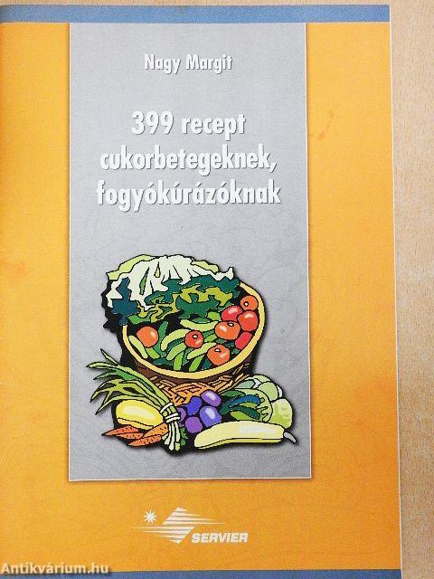 399 recept cukorbetegeknek, fogyókúrázóknak