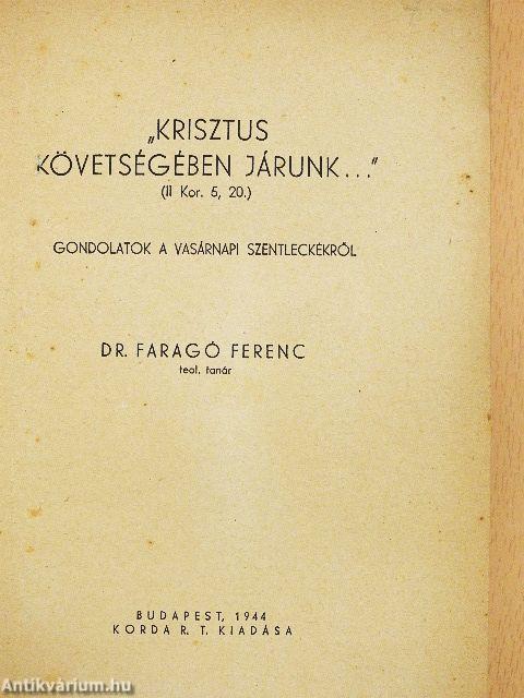 "Krisztus követségében járunk..."