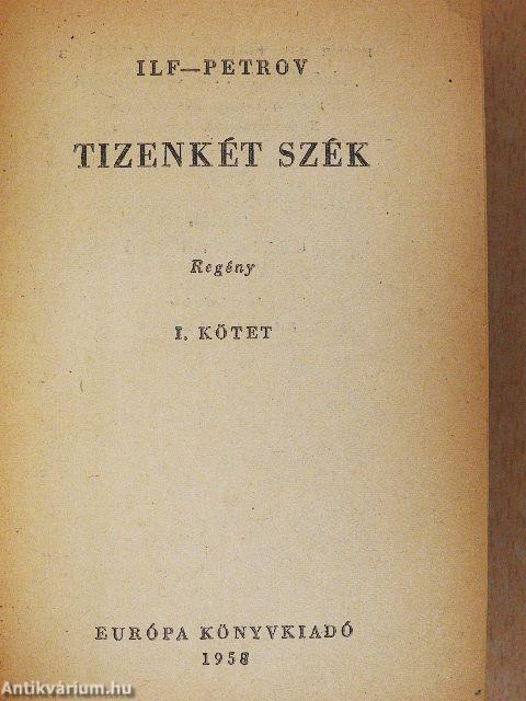 Tizenkét szék I-II.