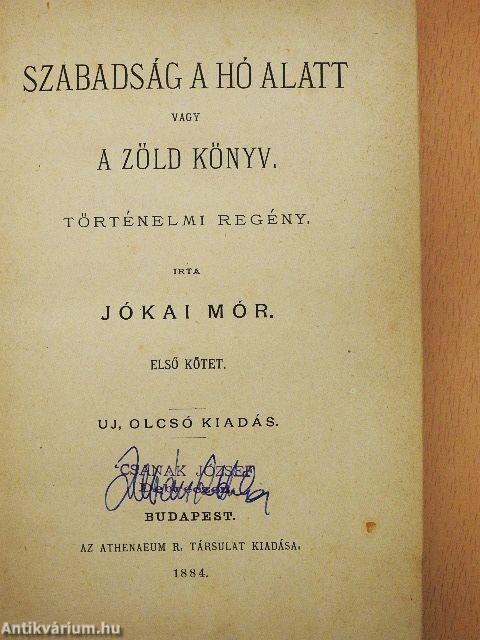 Szabadság a hó alatt vagy A zöld könyv I-II.