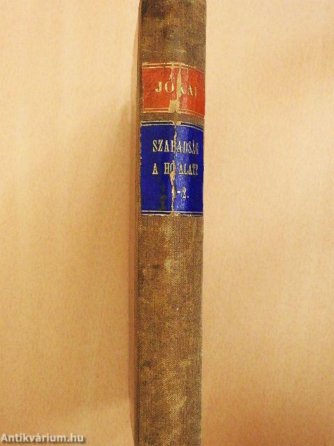 Szabadság a hó alatt vagy A zöld könyv I-II.