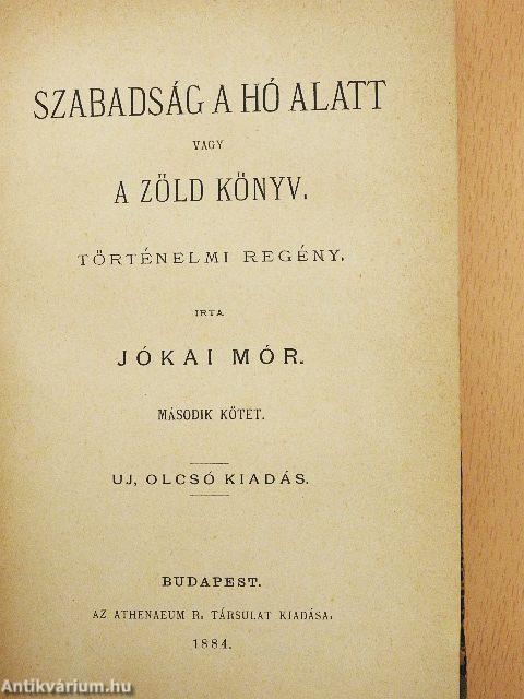 Szabadság a hó alatt vagy A zöld könyv I-II.