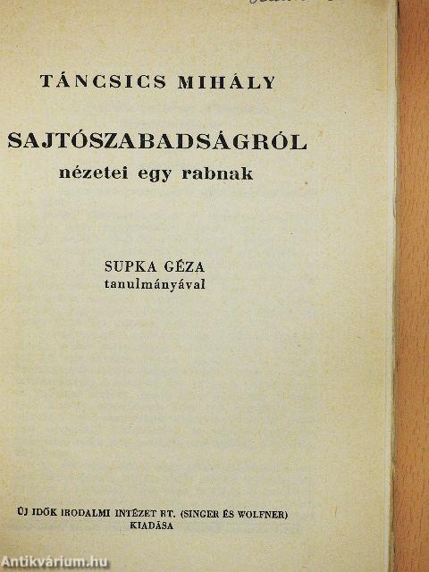 Sajtószabadságról nézetei egy rabnak