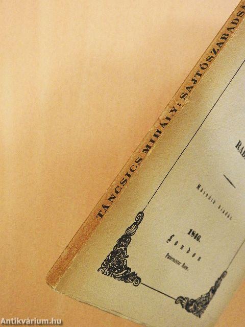 Sajtószabadságról nézetei egy rabnak