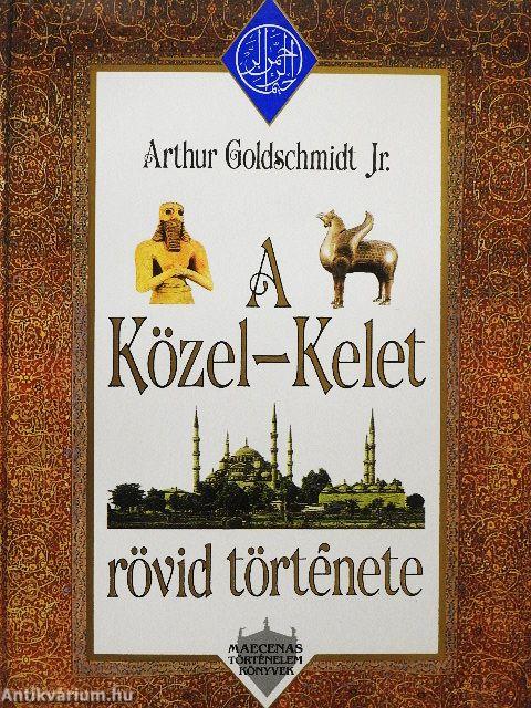 A Közel-Kelet rövid története