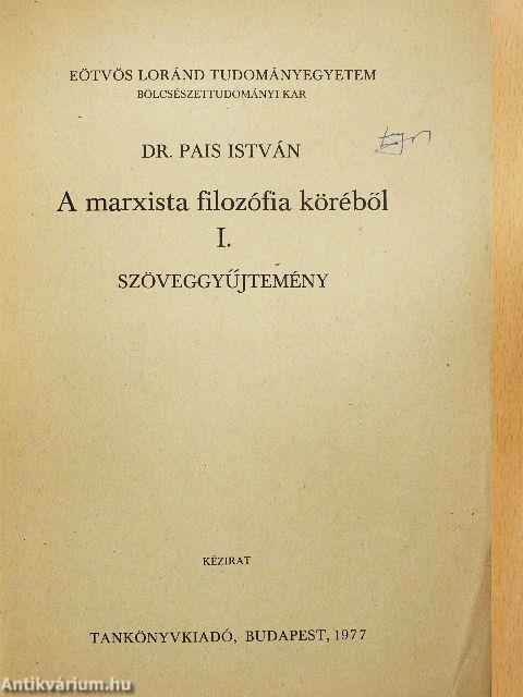 A marxista filozófia köréből I.