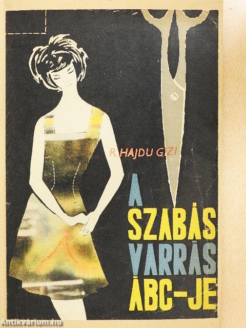 A szabás-varrás ÁBC-je
