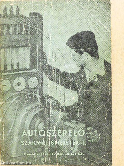 Autószerelő szakmai ismeretek II.