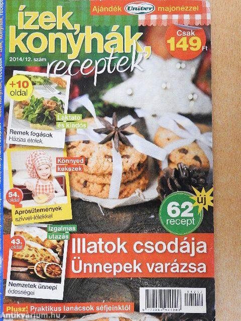 Ízek, konyhák, receptek 2014. december