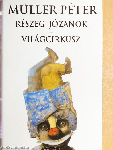 Részeg józanok/Világcirkusz