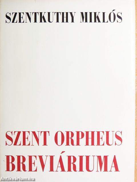 Szent Orpheus breviáriuma I-IV.