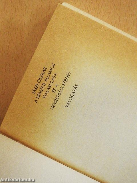 A nemzeti államok kialakulása és a nemzetiségi kérdés