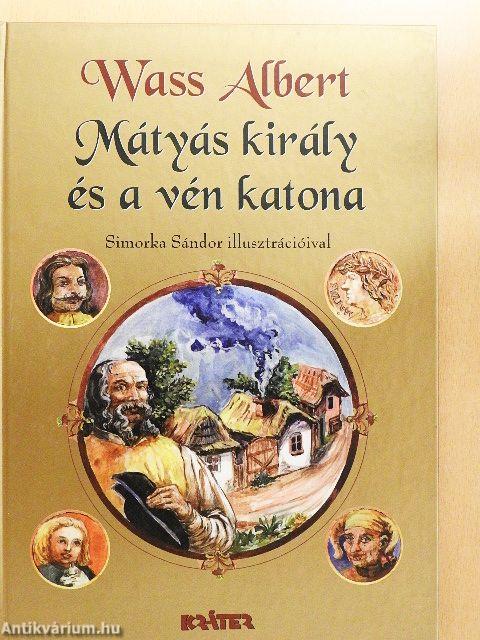 Mátyás király és a vén katona