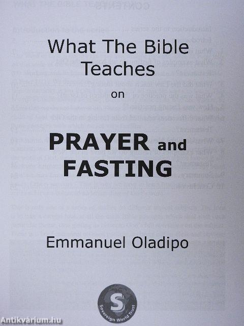 What The Bible Teaches on Prayer and Fasting