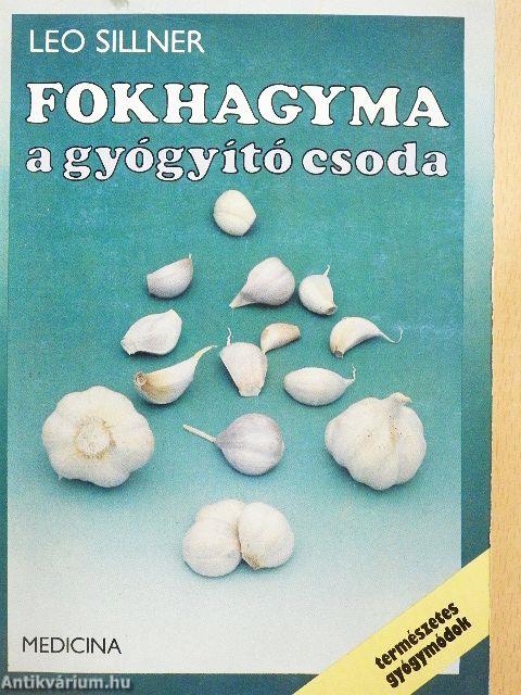 Fokhagyma a gyógyító csoda