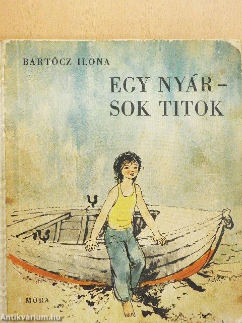 Egy nyár - sok titok