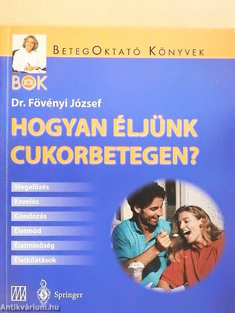 Hogyan éljünk cukorbetegen?