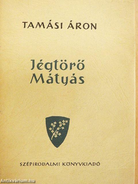 Jégtörő Mátyás