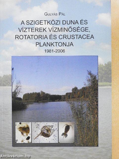 A szigetközi Duna és vízterek vízminősége, Rotatoria és Crustacea planktonja