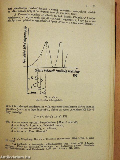 Gyárüzemi munkaszervezés és költségszámítás/A távolbalátás és az ultrarövid hullámok technikája/Világítástechnika/A könnyüfémek sajátságai és alkalmazásai/Vezérfonal technikai chémiai vizsgálatokhoz