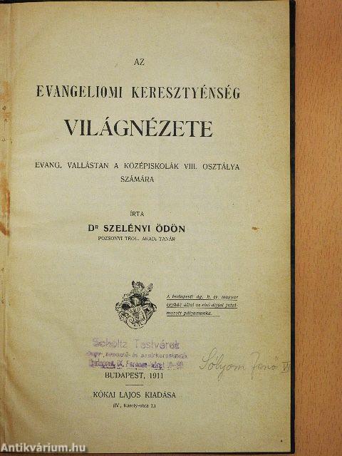 Az evangeliomi keresztyénség világnézete