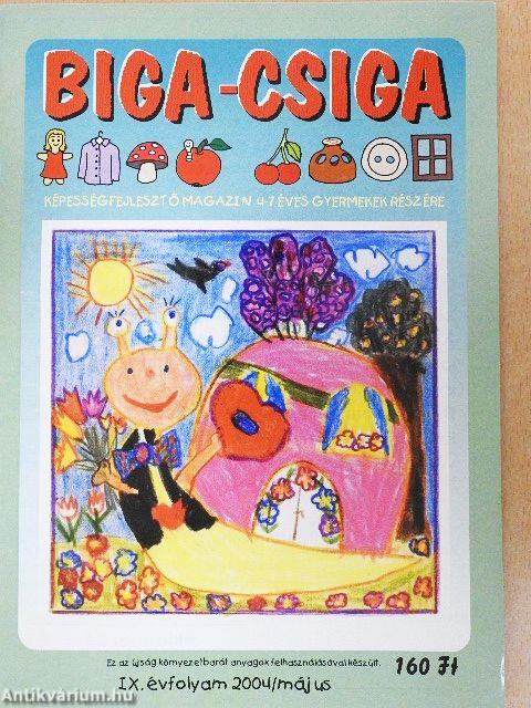 Biga-csiga 2004. május