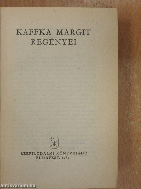 Kaffka Margit regényei I-II.