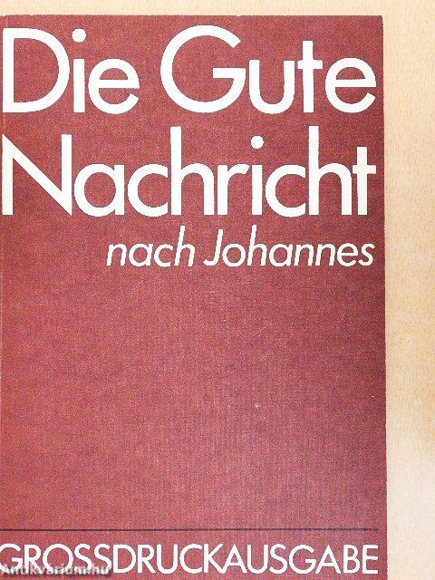 Die Gute Nachricht nach Johannes