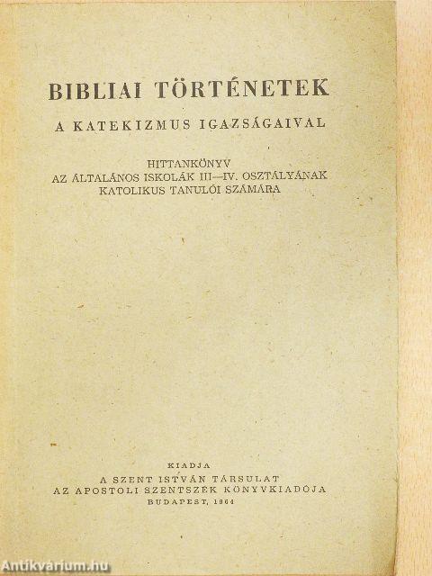 Bibliai történetek a katekizmus igazságaival