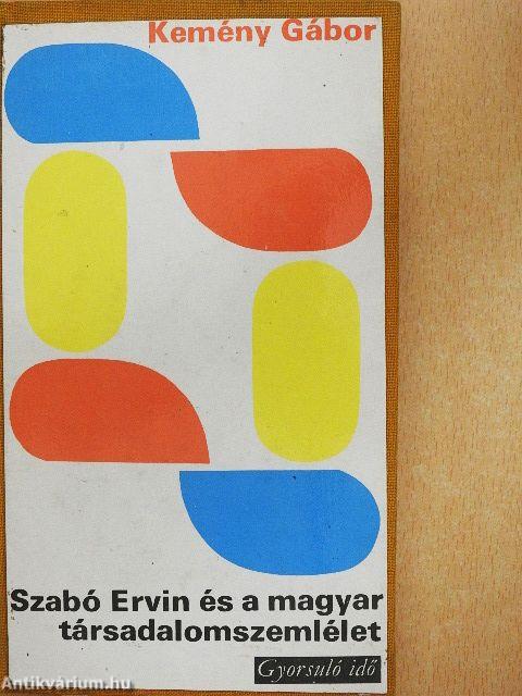 Szabó Ervin és a magyar társadalomszemlélet