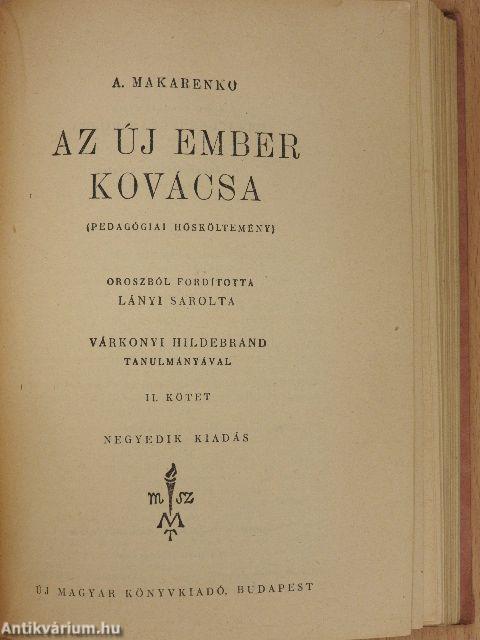 Az új ember kovácsa I-II.