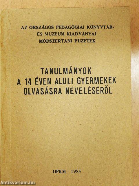 Tanulmányok a 14 éven aluli gyermekek olvasásra neveléséről