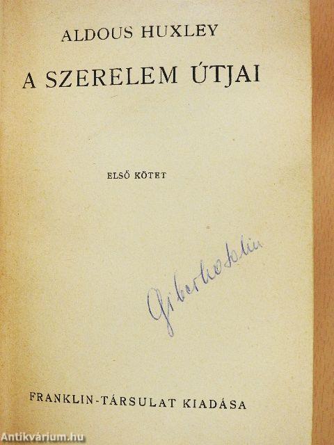 A szerelem útjai I-II.