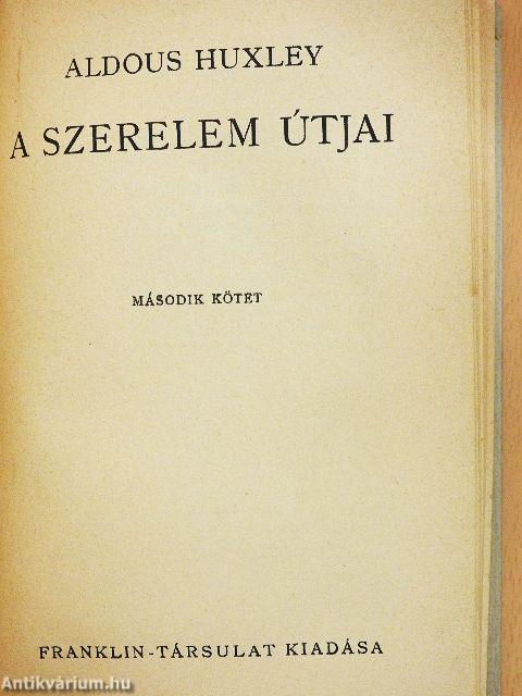 A szerelem útjai I-II.