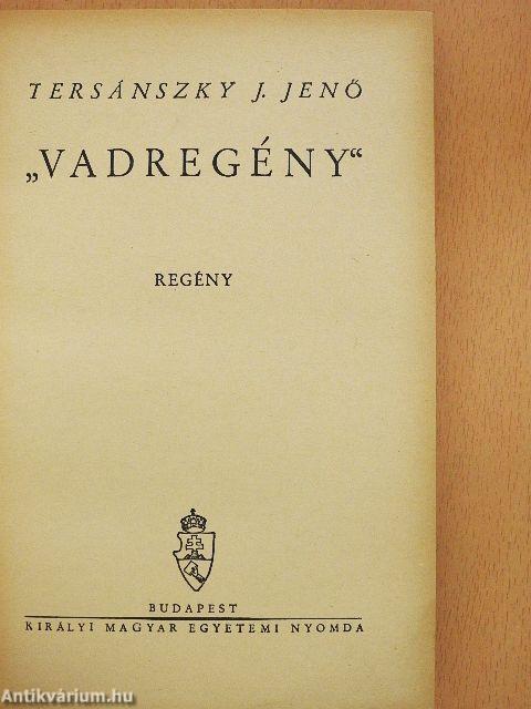 "Vadregény"