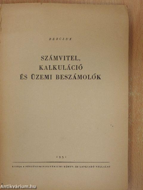 Számvitel, kalkuláció és üzemi beszámolók