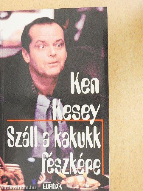 Száll a kakukk fészkére