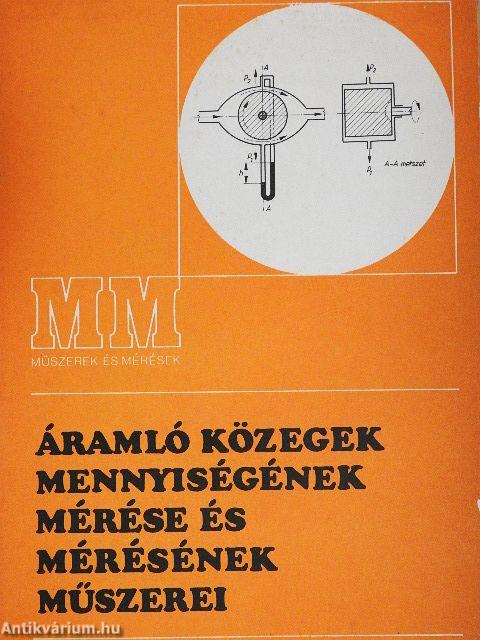 Áramló közegek mennyiségének mérése és mérésének műszerei