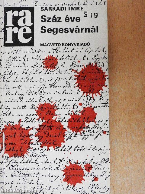 Száz éve Segesvárnál