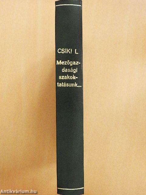 Mezőgazdasági szakoktatásunk kialakulása, fejlődése és mai helyzete