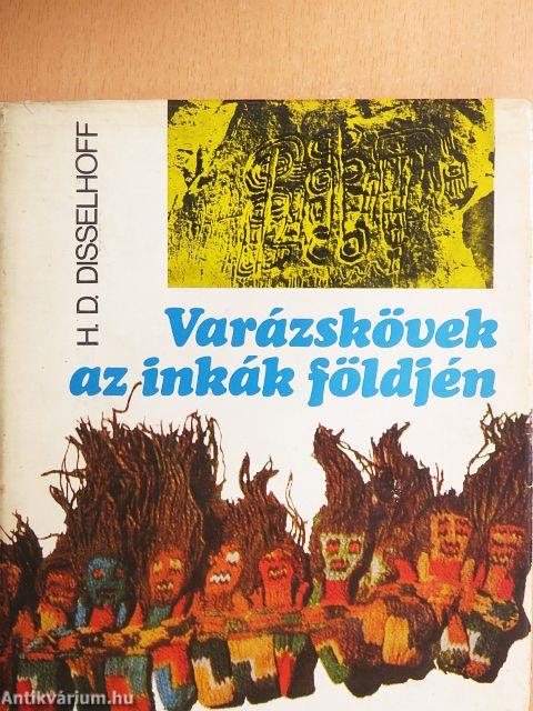 Varázskövek az inkák földjén