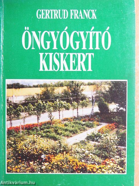 Öngyógyító kiskert