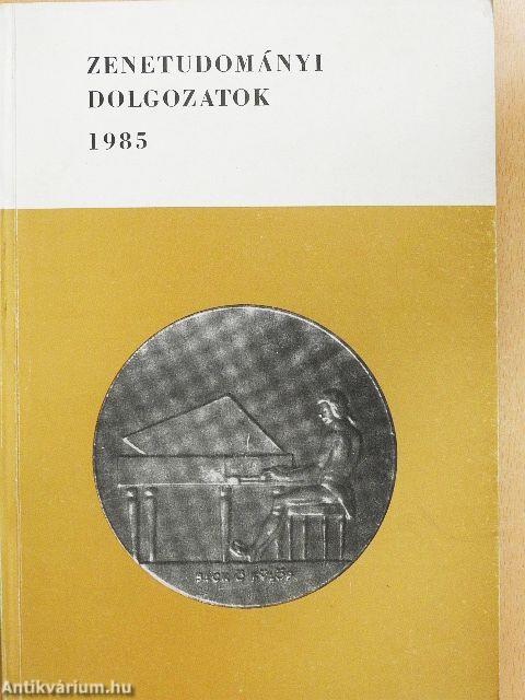 Zenetudományi dolgozatok 1985