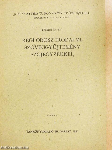 Régi orosz irodalmi szöveggyűjtemény szójegyzékkel