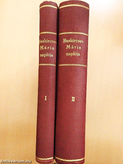 Baskircsev Mária naplója I-II.
